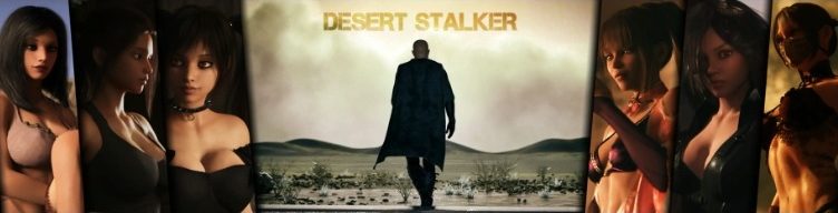【PC/安卓/AI汉化/3D/SLG游戏/8.95G】沙漠潜行者 (Desert Stalker) Ver0.20  AI汉化版+PC+安卓+3DSLG游戏+8.95G
